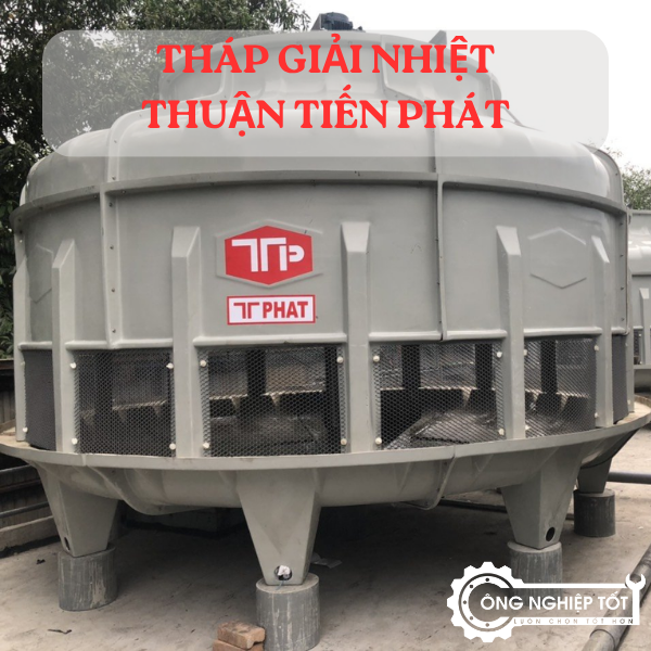 Top 5 thương hiệu tháp giải nhiệt Thuận Tiến Phát